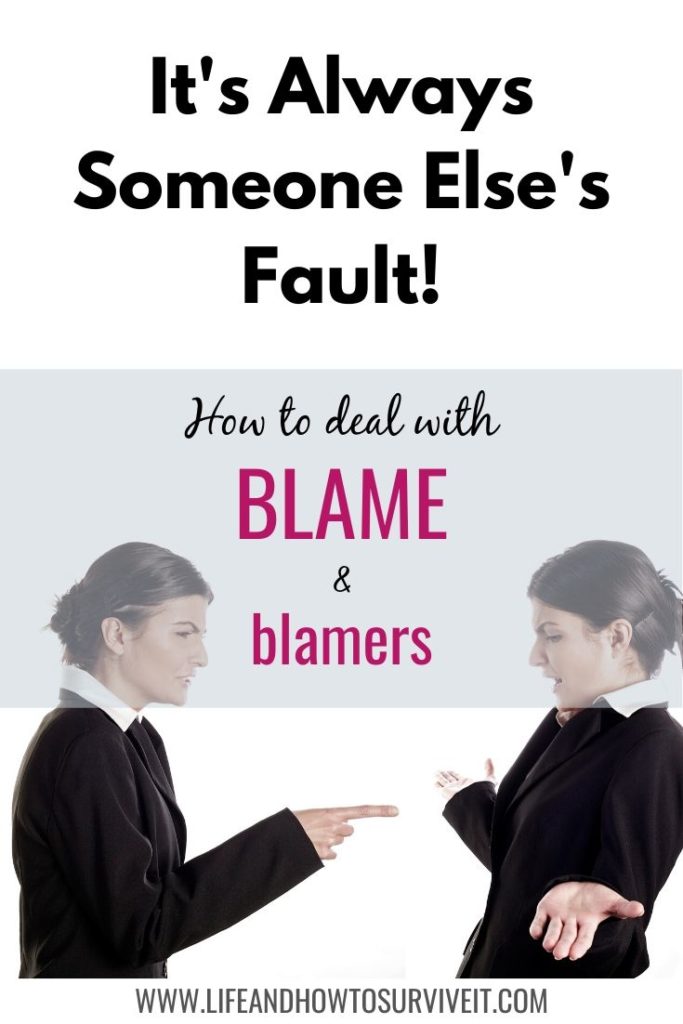 It's always someone else's fault: how to deal with blame and blamers
