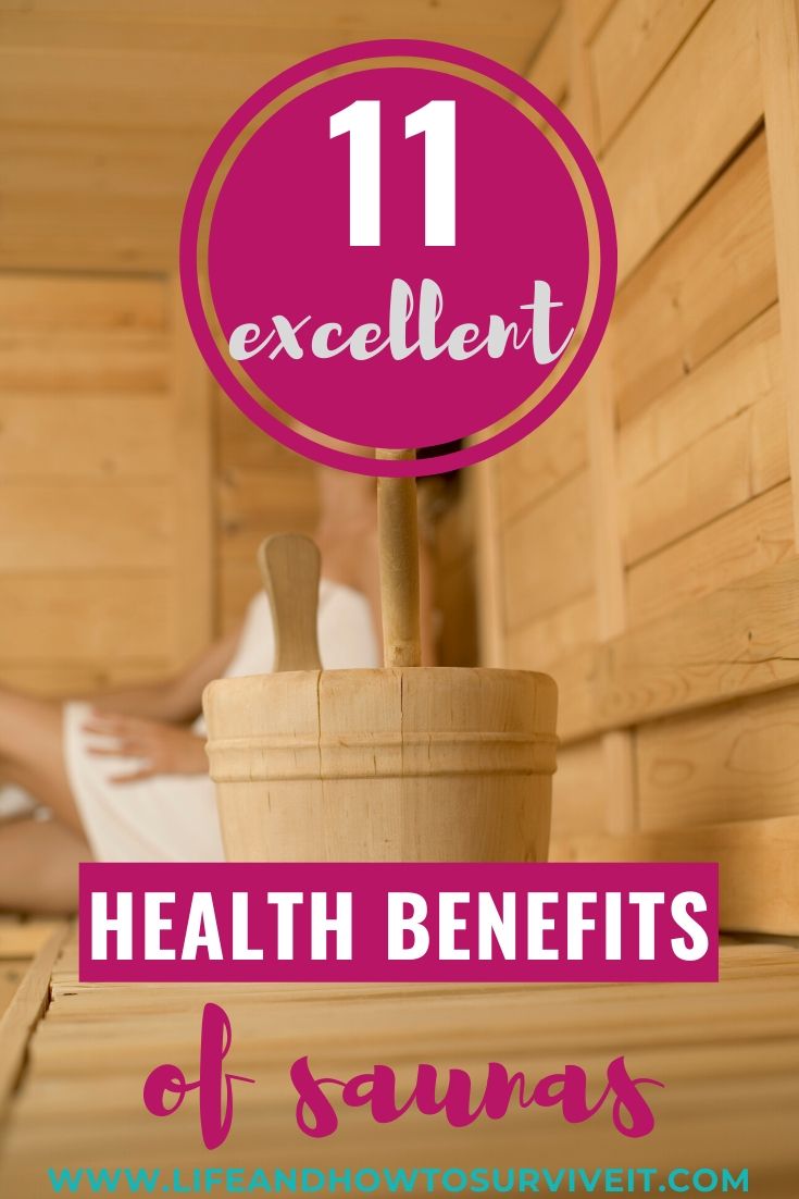 11 Health Benefits Of Saunas - Life And How To Survive It