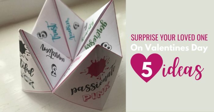 Surprise your loved one on Valentines Day - 5 ideas