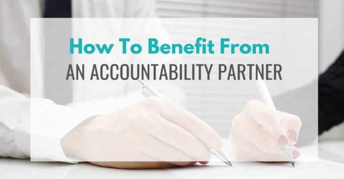 How to benefit from an accountability partner
