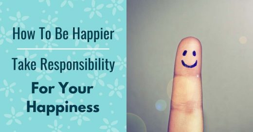 YOUR HAPPPINESS IS YOUR RESPONSIBILITY